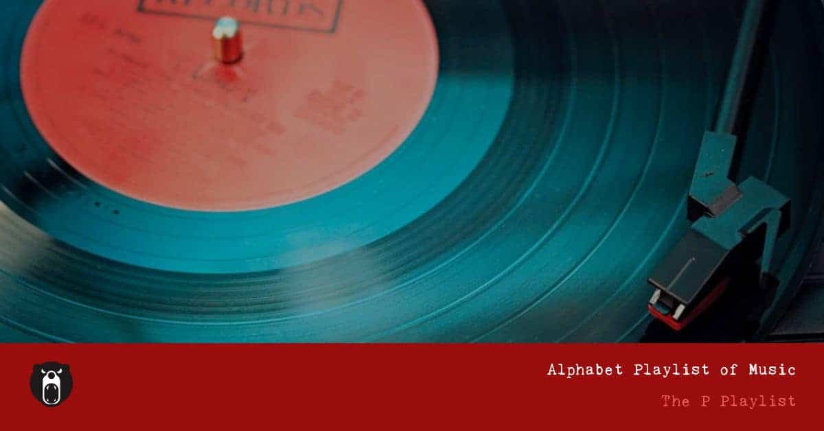 Fortnightly Playlists - P