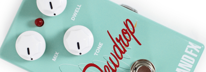 Mojo Hand FX Dewdrop