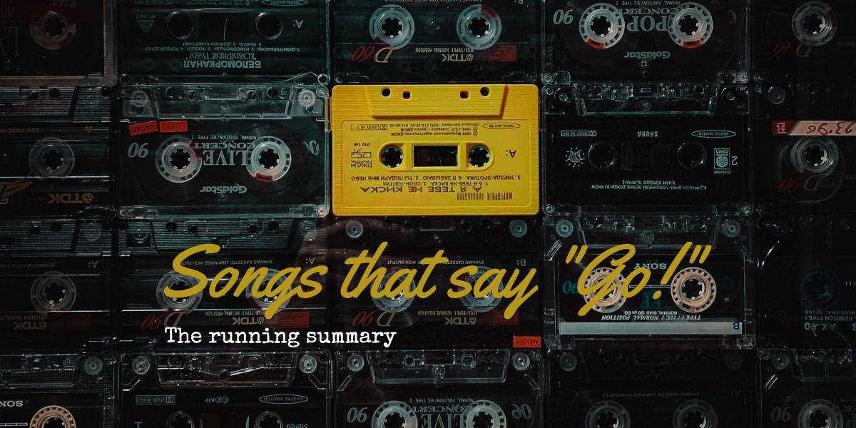Songs that say “Go!” … the running summary list Scarebear