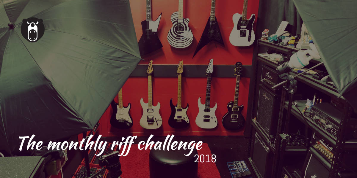 Monthly Riff Challenge 2018